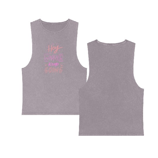 hey warrior keep going Double Sided Mineral Wash Tank Tops