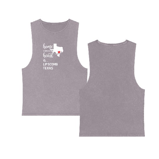 Lipscomb County Texas Is Where My Heart Is Gift Double Sided Mineral Wash Tank Tops