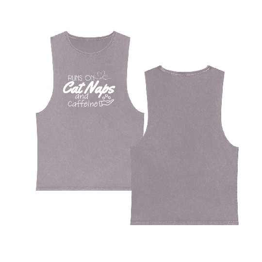 Runs on cat naps and caffeine Double Sided Mineral Wash Tank Tops