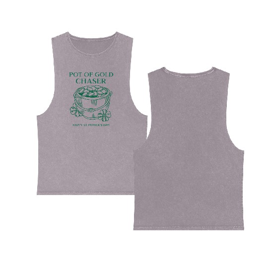 Pot of Gold Chaser Happy St. Patrick's Day! Double Sided Mineral Wash Tank Tops