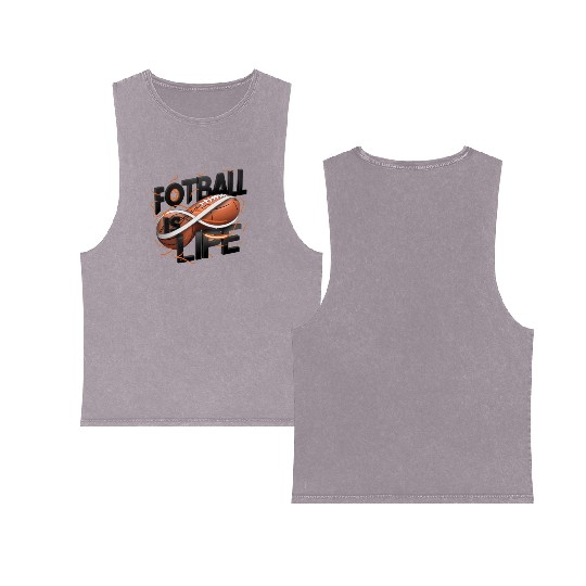 "Eternal Passion: Football is Life" Double Sided Mineral Wash Tank Tops