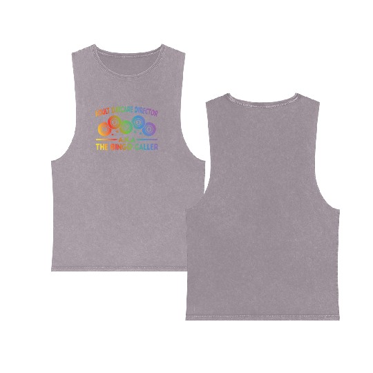 Adult Day Care Director Aka Bingo Caller Double Sided Mineral Wash Tank Tops