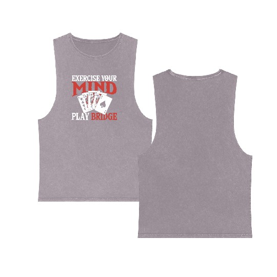 Exercise Your Mind Play Bridge Double Sided Mineral Wash Tank Tops
