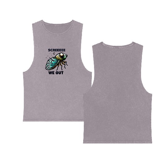 Funny Cicada Quote We Out Cicada Double Sided Mineral Wash Tank Tops