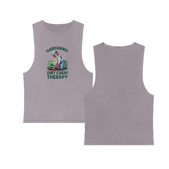 Funny Gardening Quote Double Sided Mineral Wash Tank Tops