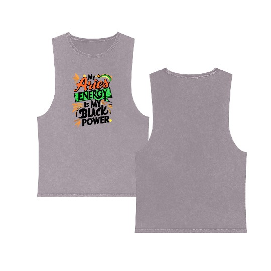 My Aries Energy is My Black Power Double Sided Mineral Wash Tank Tops