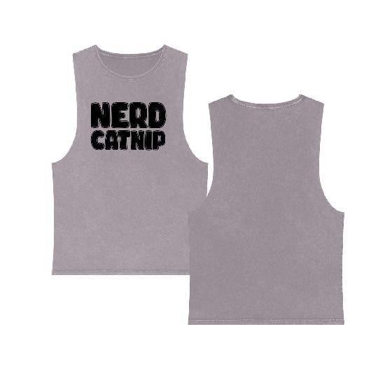 Nerd Catnip Funny Nerd Lover Nerdy Catnip Made Me Double Sided Mineral Wash Tank Tops