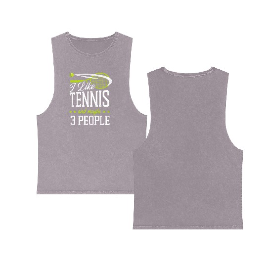 Funny Tennis Player Racket I Like Double Sided Mineral Wash Tank Tops