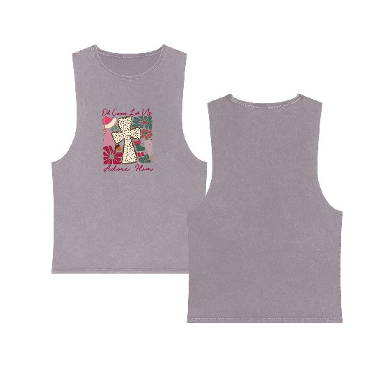 Oh Come Let Us Adore Him Funny Chrismas Jesus Double Sided Mineral Wash Tank Tops