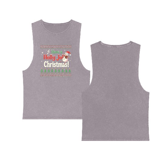 Have a holly joy christmas Double Sided Mineral Wash Tank Tops