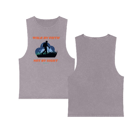 Walk By Faith Not By Sight Verse Double Sided Mineral Wash Tank Tops