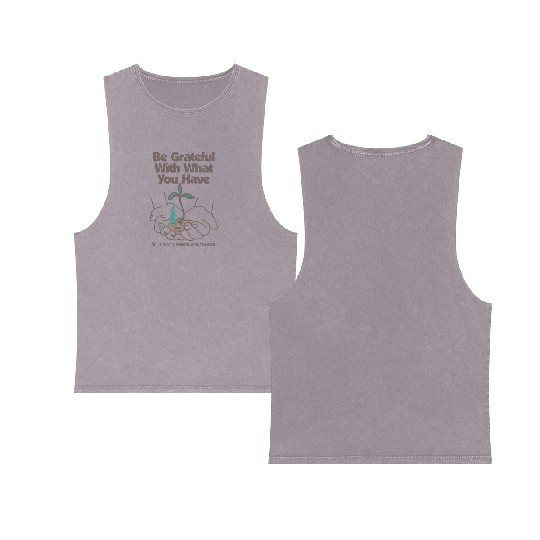 Be Grateful: Inspirational Nature Double Sided Mineral Wash Tank Tops