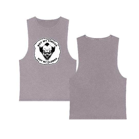 Not My Circus Not My Clowns LIKE US ON FB # Double Sided Mineral Wash Tank Tops