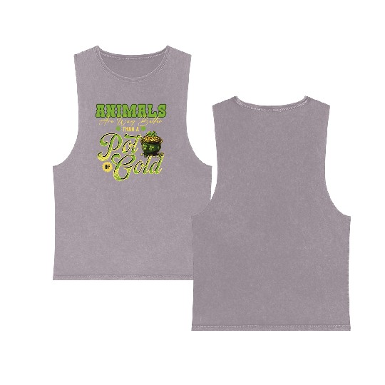 Animals Are Better Than a Pot of Gold St Patricks Double Sided Mineral Wash Tank Tops