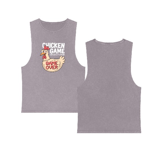 Chicken Game Don't Look At The Chicken Game Over Double Sided Mineral Wash Tank Tops