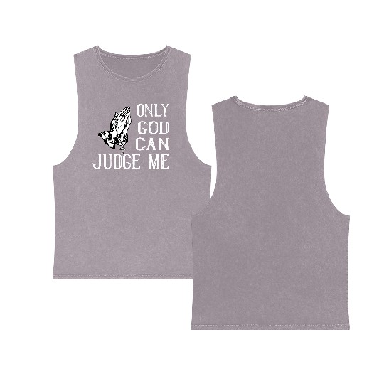 ONLY GOD CAN JUDGE ME Double Sided Mineral Wash Tank Tops