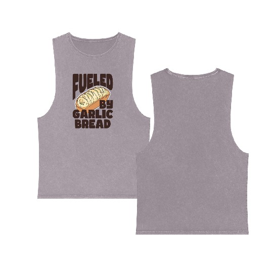 Fueled by Garlic Bread – Endless Power Double Sided Mineral Wash Tank Tops