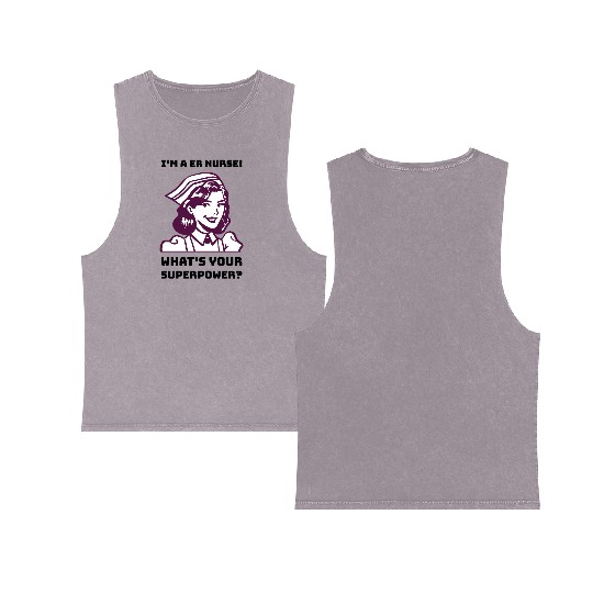 Funny Emergency Room Nurse Double Sided Mineral Wash Tank Tops