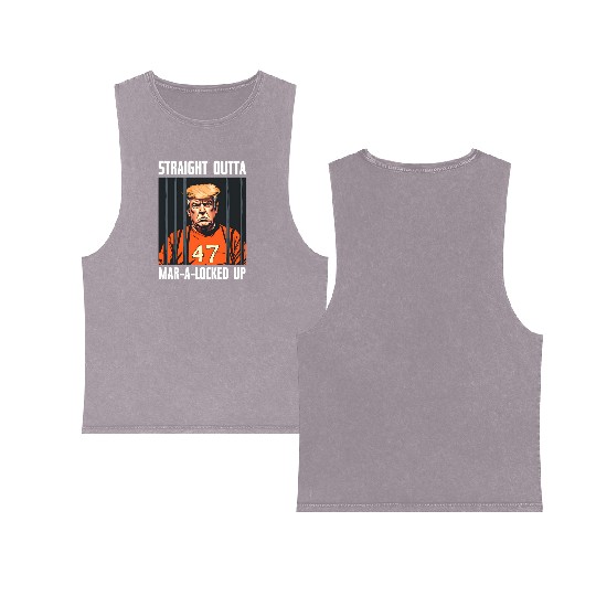 Anti-Trump Funny Straight Outta Mar-A-Locked Up Double Sided Mineral Wash Tank Tops