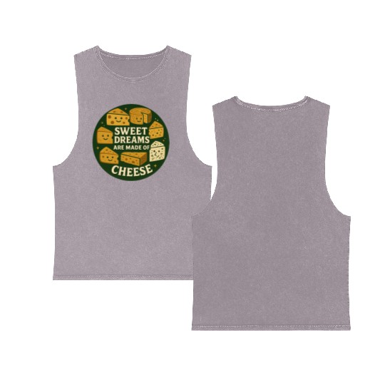 Sweet Dreams are Made of Cheese Double Sided Mineral Wash Tank Tops