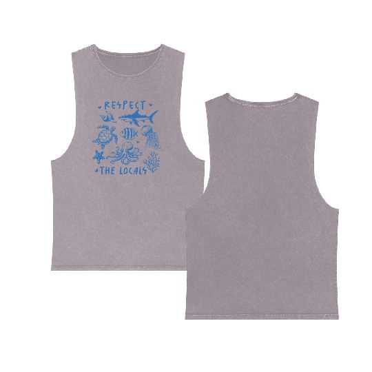 Beach Vacation Respect the locals Double Sided Mineral Wash Tank Tops