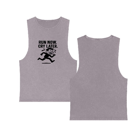 Run Now Cry Later Funny Running Double Sided Mineral Wash Tank Tops
