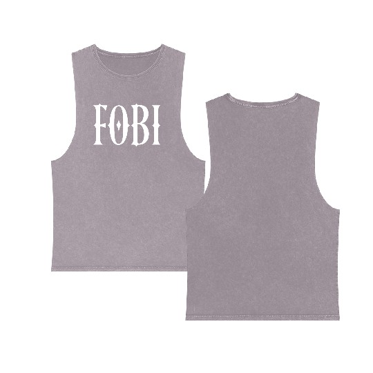 FOBI Fear of Being Included Dark Humor Gothic Double Sided Mineral Wash Tank Tops