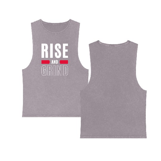 Inspirational Rise and Grind Motivational Design Double Sided Mineral Wash Tank Tops