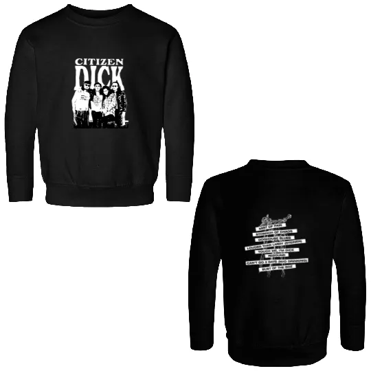 Citizen Dick band Concert Tour Double-sided Men Double Sided Sweatshirts Black Unisex JJ2605