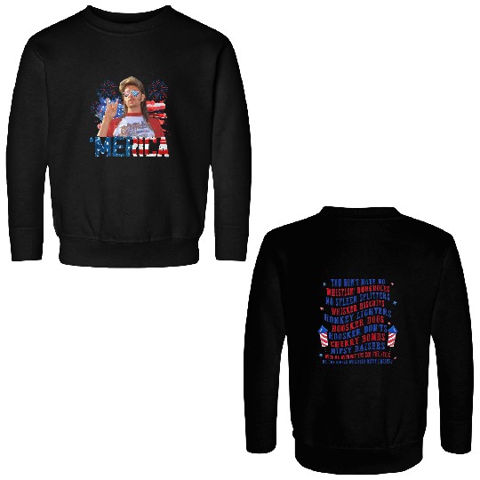 Two-sided Joe Dirt Merica July 4th Double Sided Sweatshirts, Funny Joe Dirt 4th of July Double Sided Sweatshirts, Joe Dirt Merica Double Sided Sweatshirts, Independence Day Double Sided Sweatshirts, Happy 4th of July