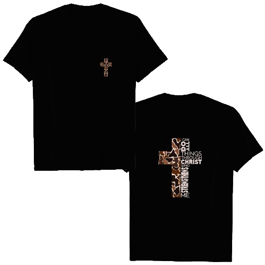 Discover Christian Double Sided T Shirts - Camo Cross Design with Philippians 4:13, Faithful & Outdoorsy