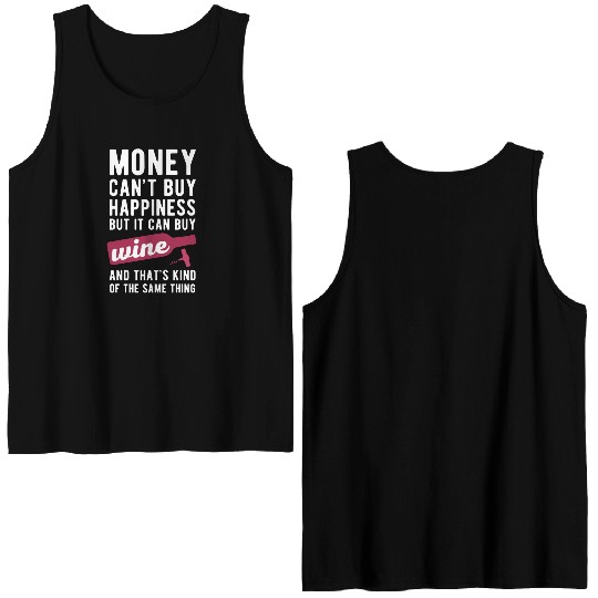 Wine Money can't Buy Unique Gift Idea Double Sided Tank Tops