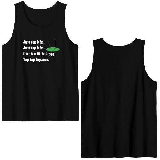 Happy Gilmore Quote - Just Tap It In Double Sided Tank Tops