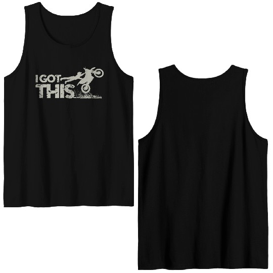 Motocross Dirt Bike I Got This Double Sided Tank Tops