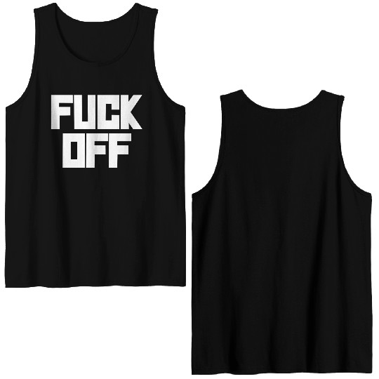 fuck off please Double Sided Tank Tops