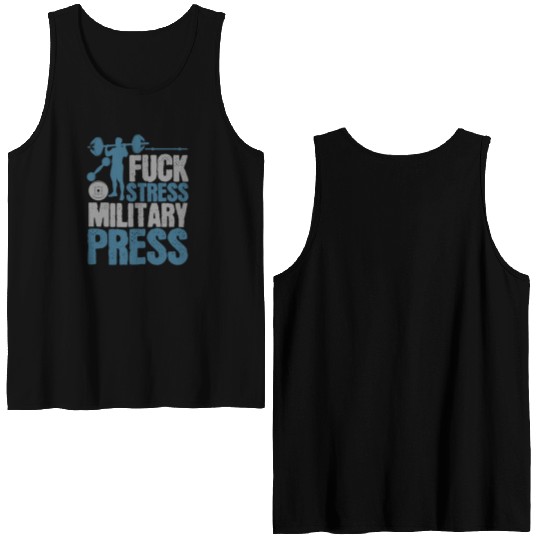 Fuck Stress Military Press Double Sided Tank Tops