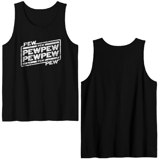 Pew Pew Pew Double Sided Tank Tops