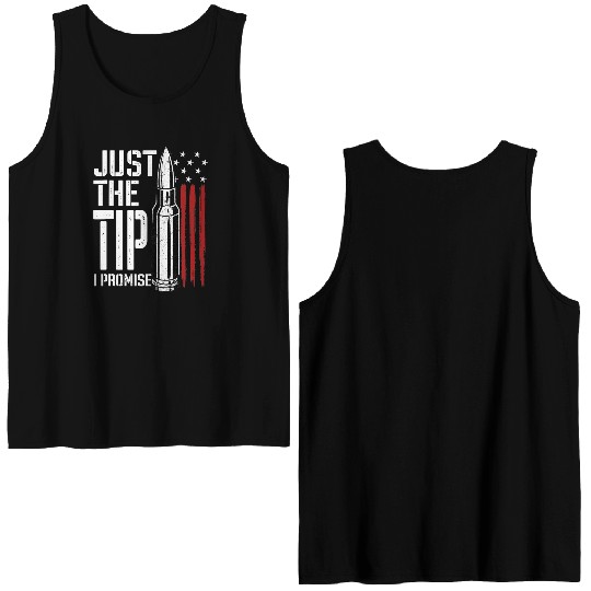 Just The Tip I Promise Bullet American Flag Double Sided Tank Tops