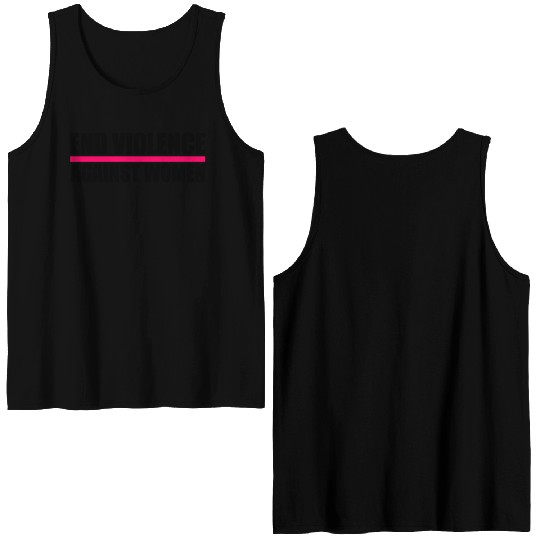 END VIOLENCE AGAINST WOMEN Double Sided Tank Tops