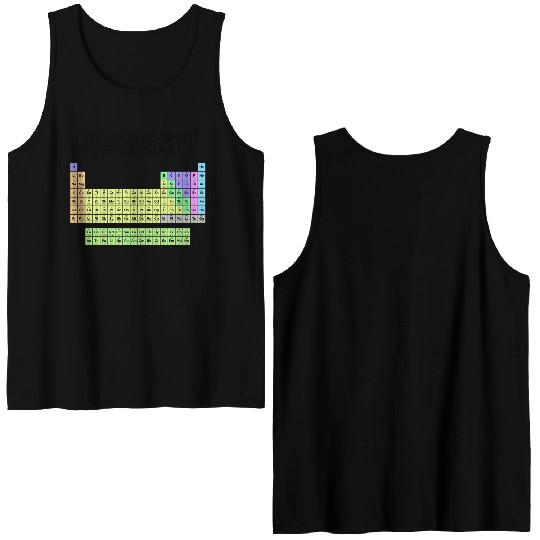 Periodic Table Wear This Periodically Color Funny Double Sided Tank Tops