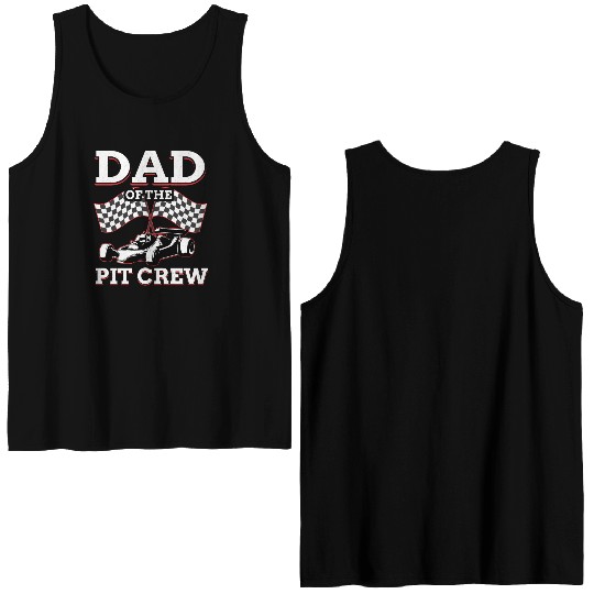 Dad Of The Pit Crew Race Car Racing Double Sided Tank Tops