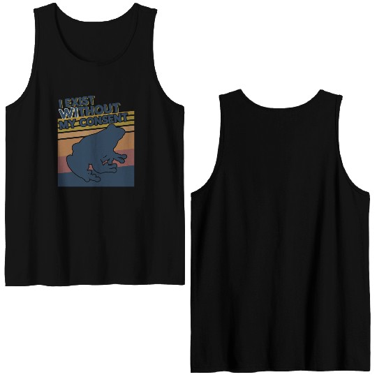 I Exist Without My Consent Funny Frog Depression Double Sided Tank Tops