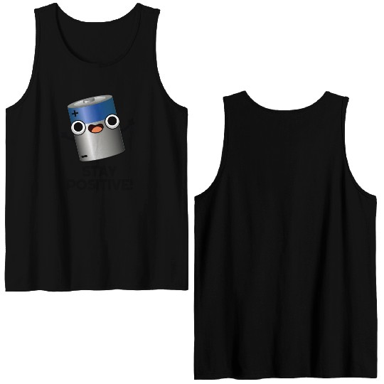 Stay Positive Funny Battery Pun Double Sided Tank Tops