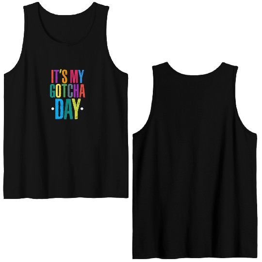 It's My Gotcha Day Double Sided Tank Tops