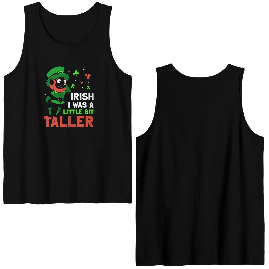 Iirish Wish I Was A Little Bit Taller Ireland Double Sided Tank Tops