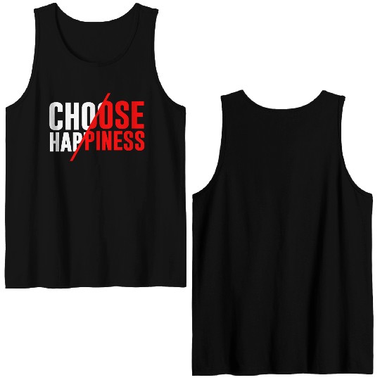 Choose Happiness Double Sided Tank Tops