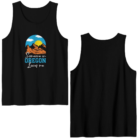 Someone In Oregon Loves Me USA America Oregonians Double Sided Tank Tops