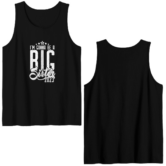 Going to be Big Sister 2023 - Baby Pregnancy Girls Double Sided Tank Tops