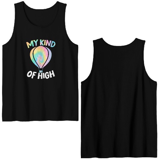 My Kind Of High Hot Air Balloon Ride Balloonist Double Sided Tank Tops