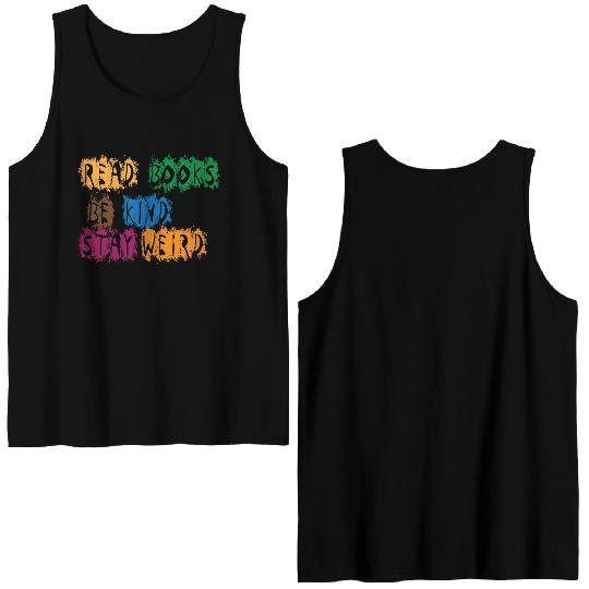 read books be kind stay weird 5 Double Sided Tank Tops